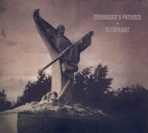 Mushroom's Patience - Split (Mushroom's Patience/Outofsight split release) CD (album) cover