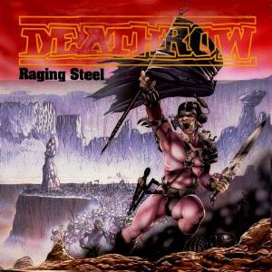  Raging Steel by DEATHROW album cover