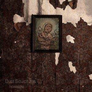 Dust Sculptures Nostalgia album cover