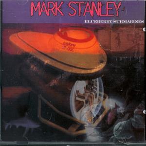 Mark Stanley Blueberry Submarines album cover