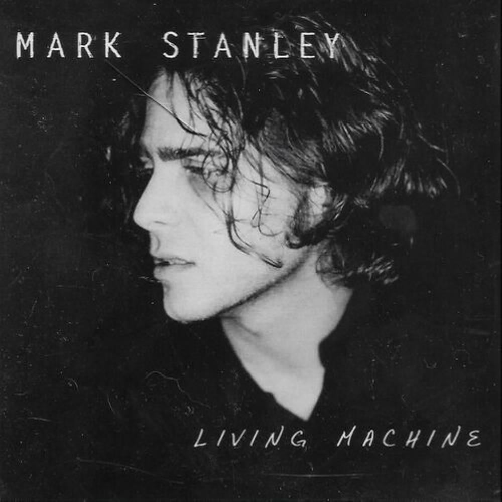 Mark Stanley - Living Machine CD (album) cover