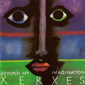 Xerxes Beyond My Imagination album cover