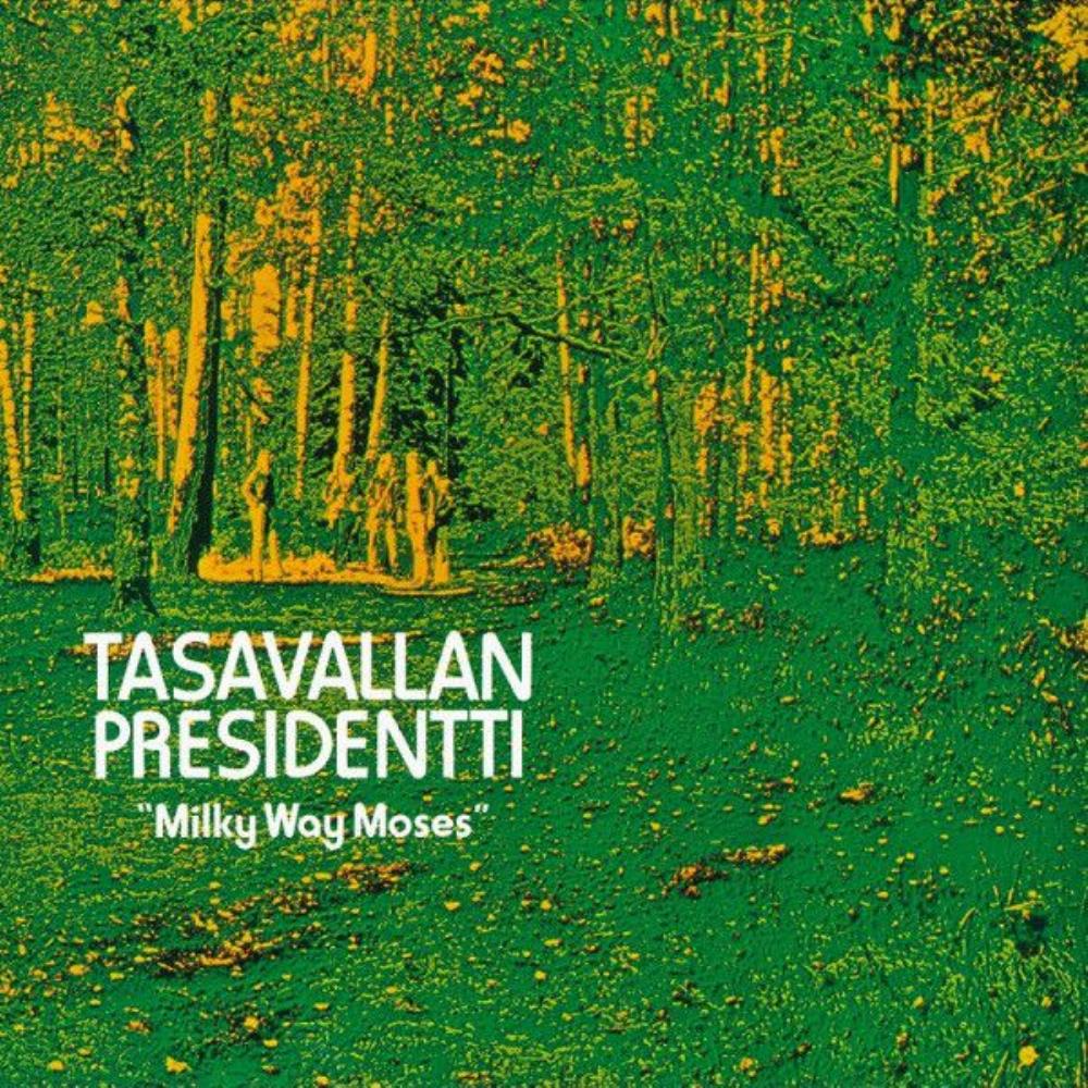 Tasavallan Presidentti - Milky Way Moses CD (album) cover