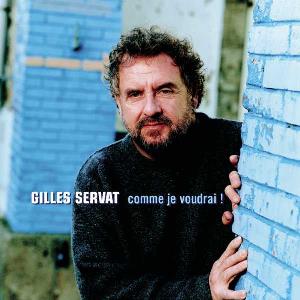Gilles Servat - Comme je voudrai! CD (album) cover