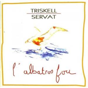Gilles Servat L'Albatros fou (with Triskell) album cover