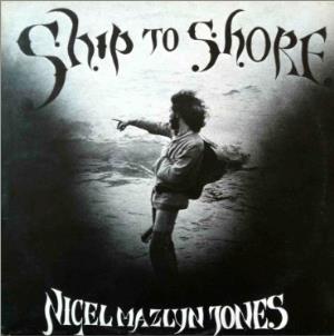 Nigel Mazlyn Jones Ship to Shore album cover