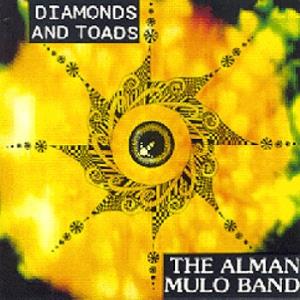The Alman Mulo Band -  Diamonds And Toads  CD (album) cover
