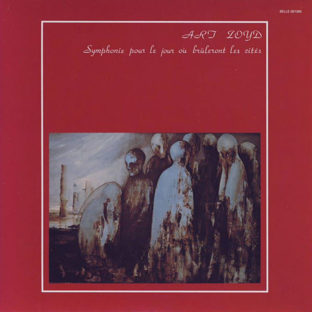Art Zoyd Symphonie Pour Le Jour Où Brûleront Les Cités album cover
