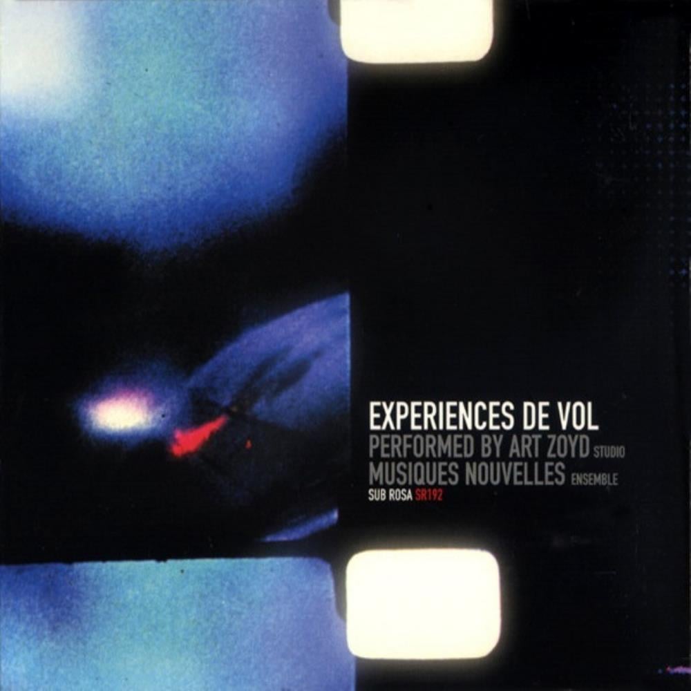 Art Zoyd Art Zoyd & Musiques Nouvelles: Expériences De Vol album cover