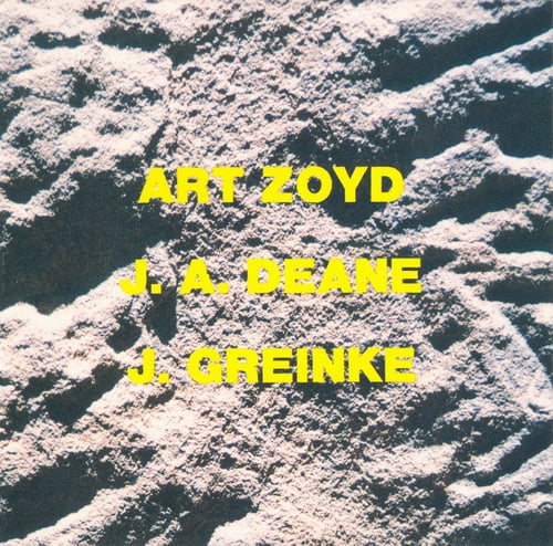 Art Zoyd Art Zoyd / J. A. Deane / J. Greinke album cover