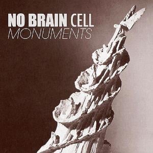 No Brain Cell - Monuments CD (album) cover