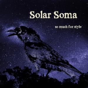 Solar Soma - So Much for Style CD (album) cover