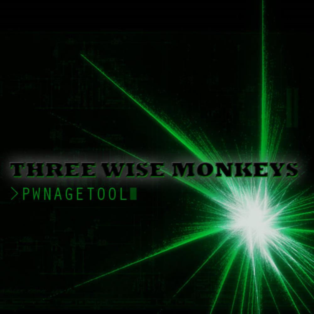 Three Wise Monkeys Pwnagetool album cover