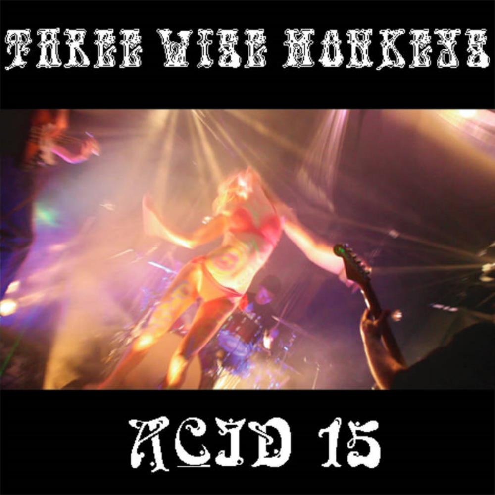 Three Wise Monkeys Acid 15 album cover