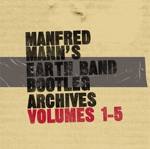 Manfred Mann's Earth Band - Manfred Mann's Earth Band Bootleg Archives Vols 1-5 CD (album) cover