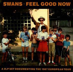 Swans Feel Good Now album cover