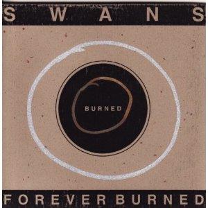 Swans Forever Burned album cover