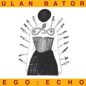 Ulan Bator - Ego: Echo CD (album) cover