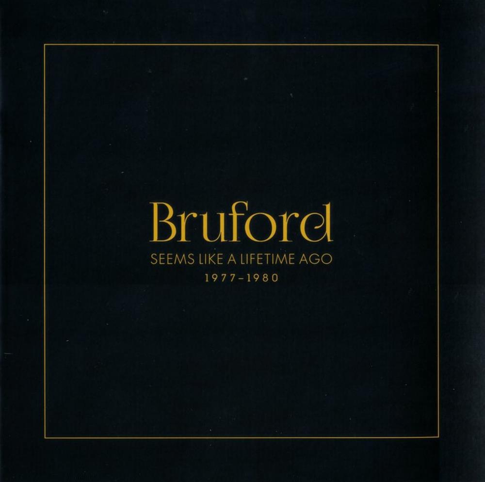 Bill Bruford - Bruford:  Seems Like A Lifetime Ago CD (album) cover