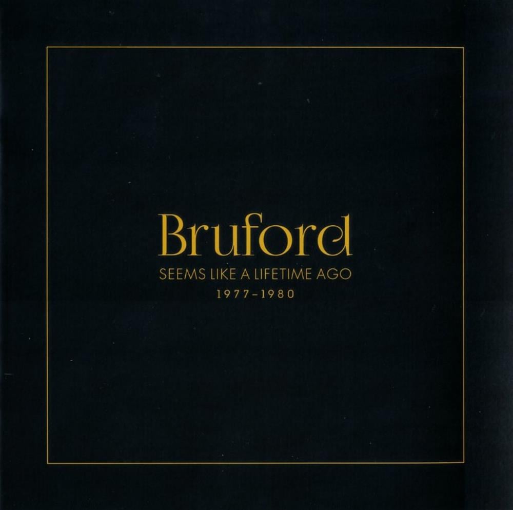 Bill Bruford - Bruford:  Seems Like A Lifetime Ago CD (album) cover