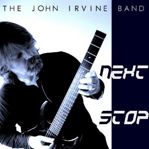 The John Irvine Band Next Stop album cover