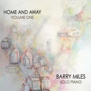 Barry Miles Home And Away (Vol. One) album cover