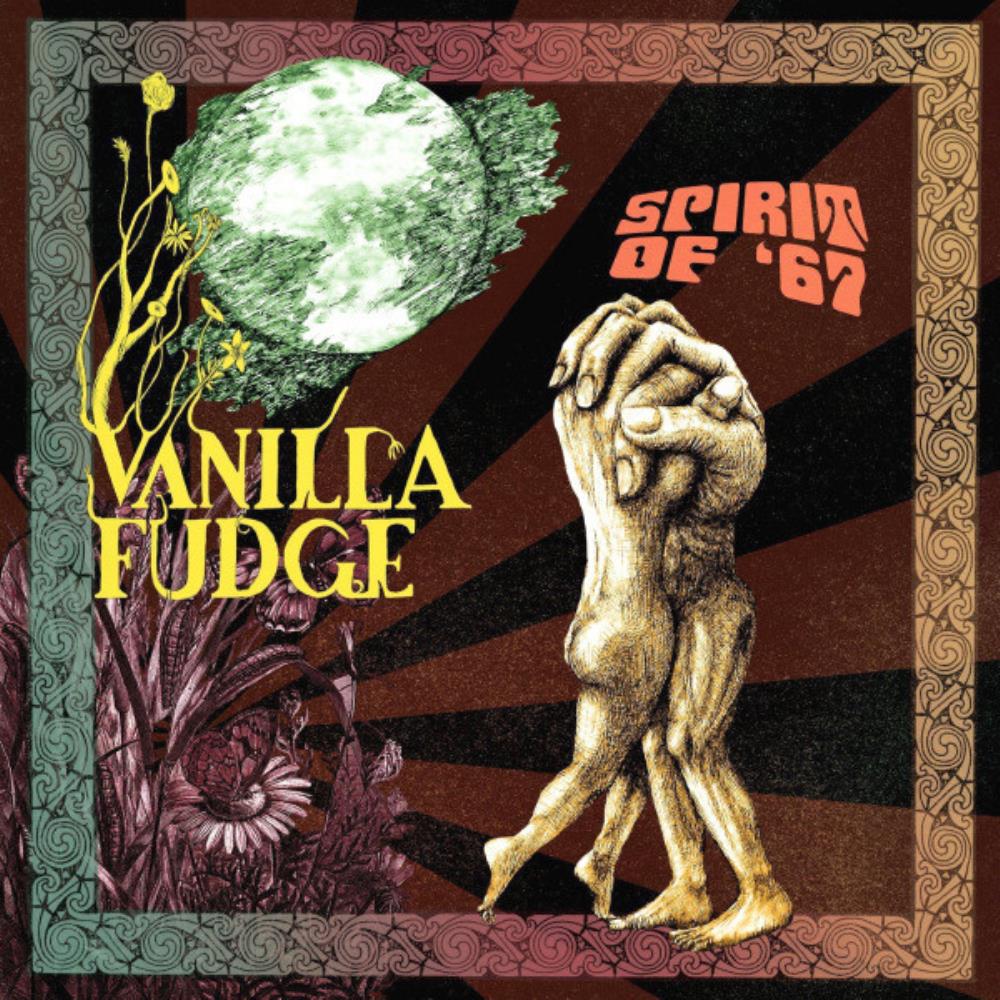  Spirit of '67 by VANILLA FUDGE album cover
