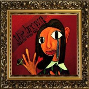 The Brown - Hello!! Who Are You? CD (album) cover