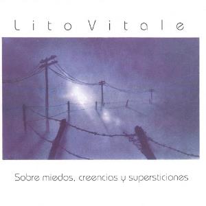 Lito Vitale - Sobre miedos, creencias y supersticiones CD (album) cover