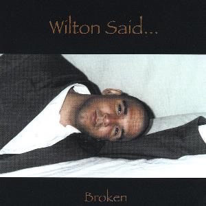 Wilton Said Broken album cover