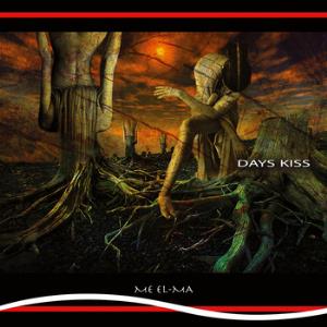 Me El-Ma Days Kiss album cover