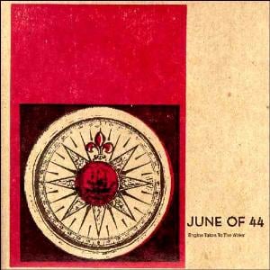 June Of 44 - Engine Takes To The Water CD (album) cover