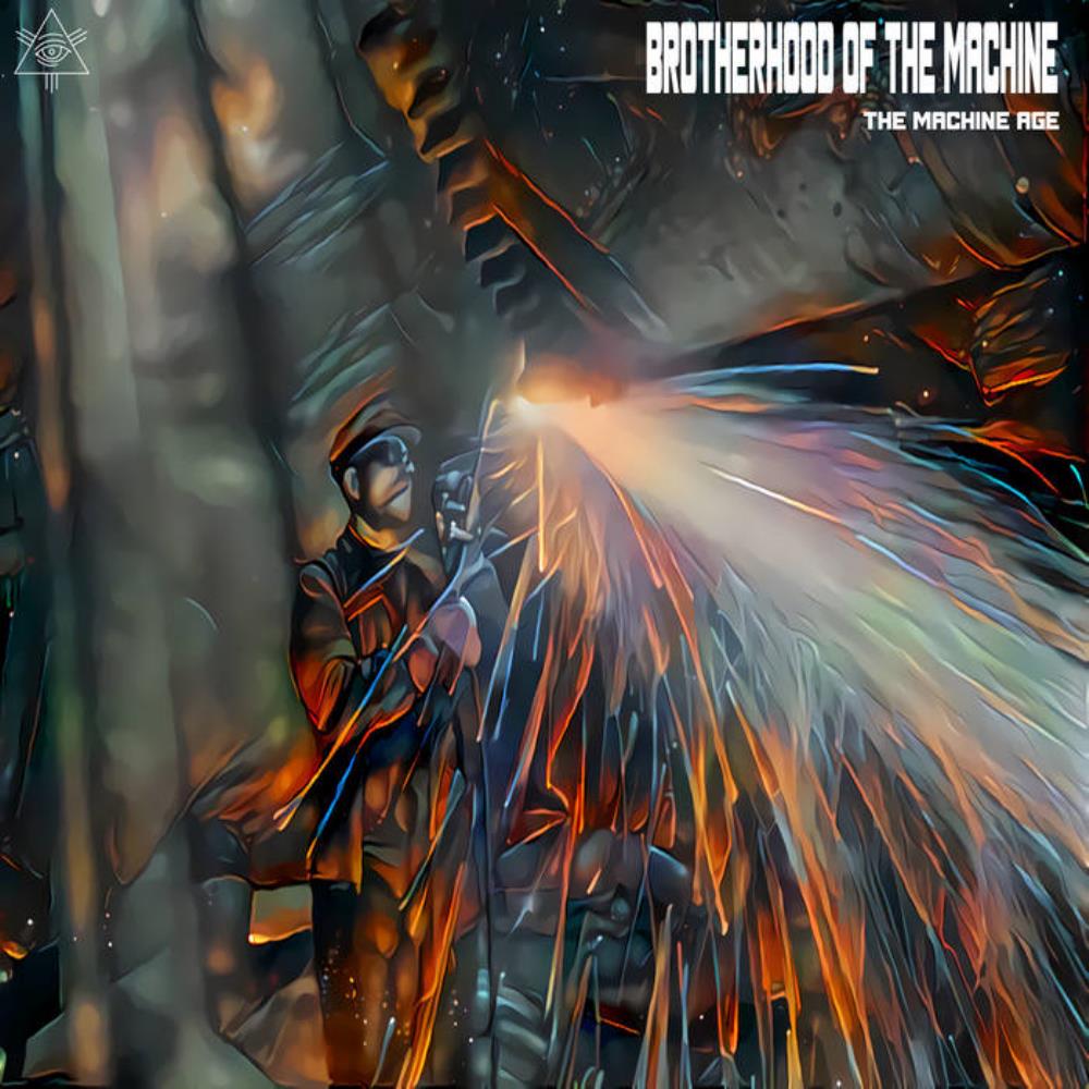 Brotherhood Of The Machine The Machine Age album cover