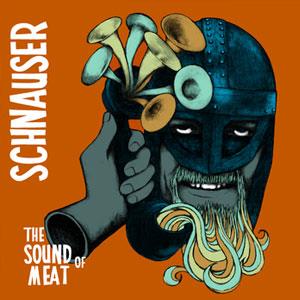 Schnauser - The Sound of Meat CD (album) cover