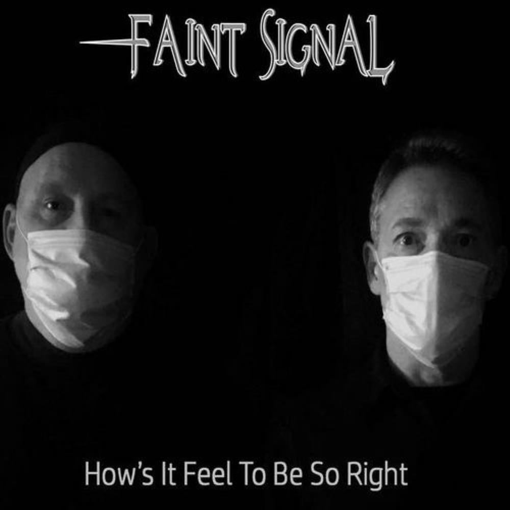 Faint Signal How's It Feel to Be So Right album cover