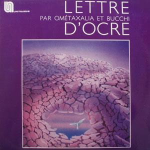 Jean-Louis Bucchi - Omtaxalia* Et Bucchi* - Lettre D'Ocre CD (album) cover