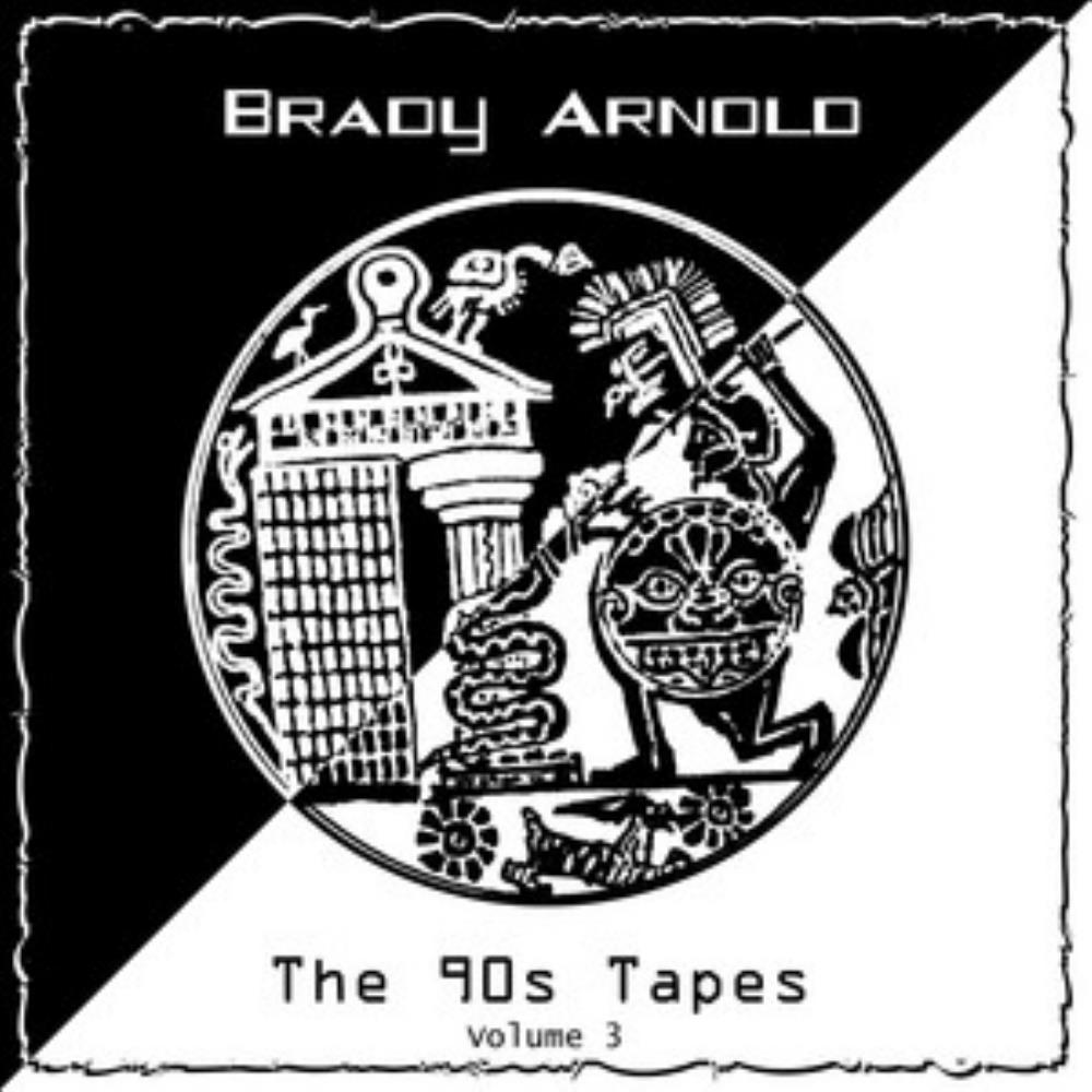 Brady Arnold - The 90s Tapes - Volume 3 CD (album) cover