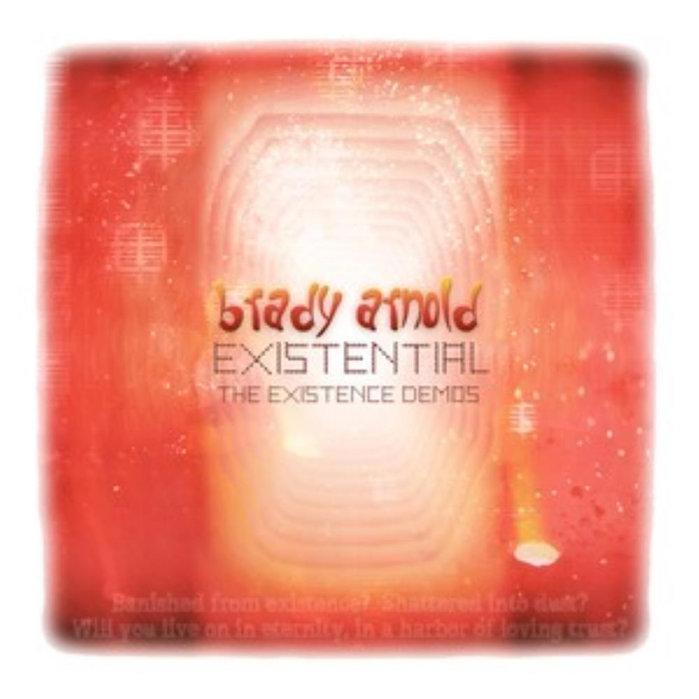 Brady Arnold Existential: The Existence Demos album cover