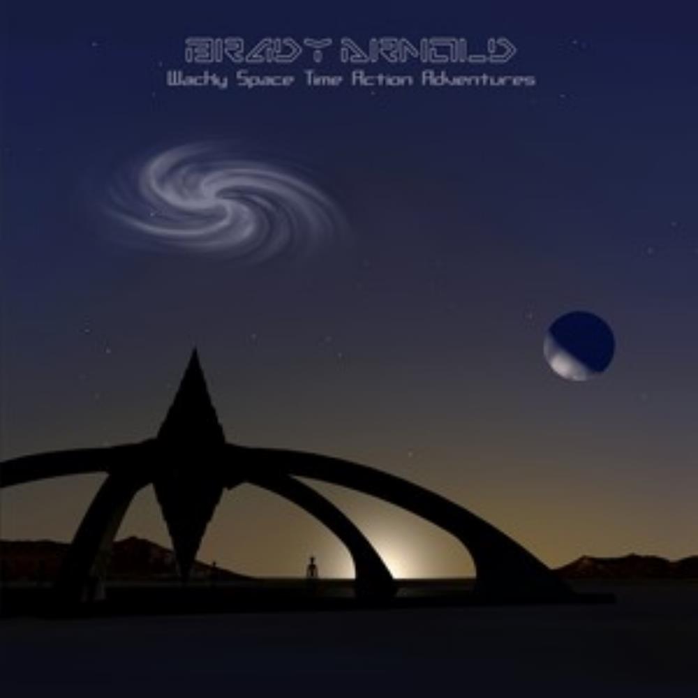 Brady Arnold Wacky Space Time Action Adventures album cover