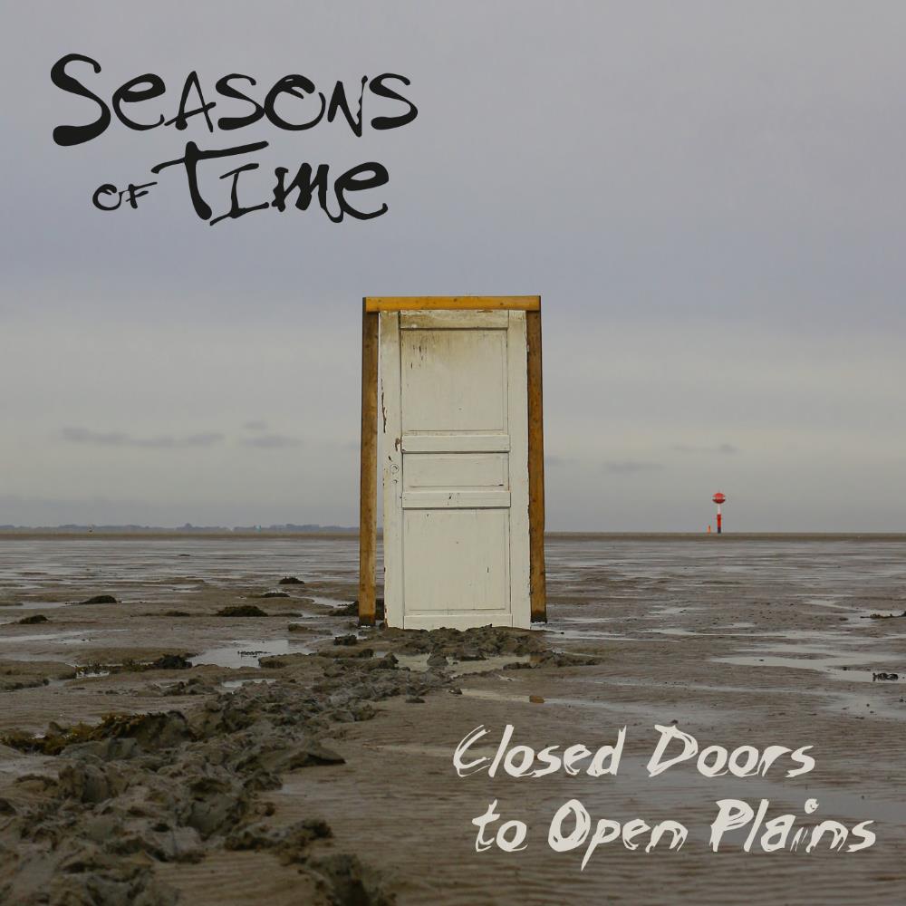 Seasons Of Time Closed Doors To Open Plains album cover