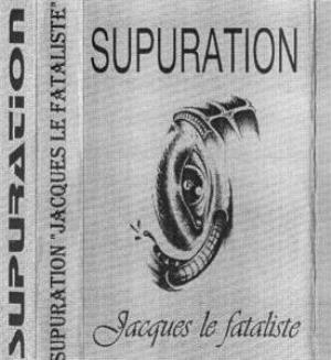 Supuration Jacques le Fataliste album cover