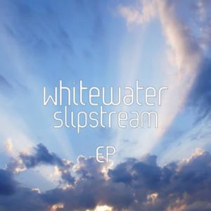 Whitewater - Slipstream EP CD (album) cover