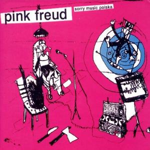 Pink Freud Sorry Music Polska album cover