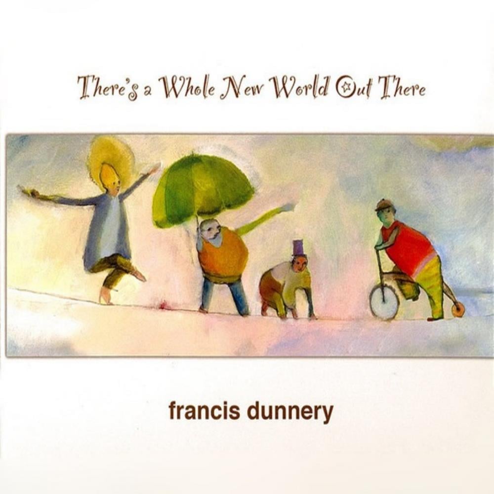 Francis Dunnery There's A Whole New World Out There album cover