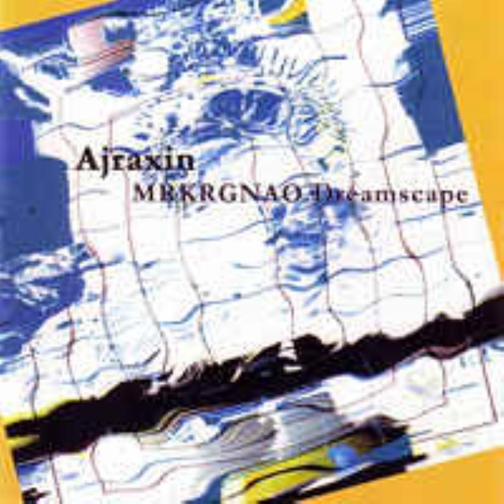 Pekka Airaksinen MRKRGNAO Dreamscape (Ajraxin) album cover