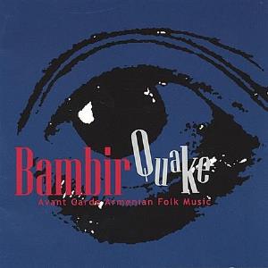 (The) Bambir - Quake: Avant Garde Armenian Folk Music CD (album) cover