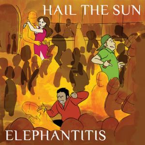 Hail the Sun - Elephantitis CD (album) cover