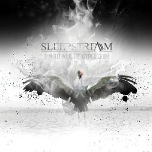 Sleepstream A Waltz With The Seventh Crane album cover