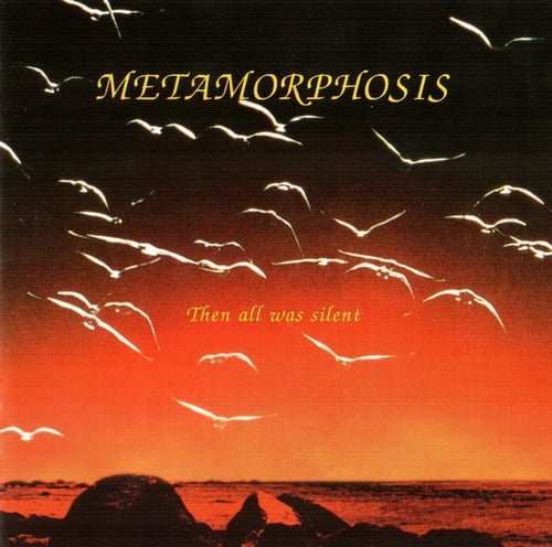  Then All Was Silent  by METAMORPHOSIS album cover