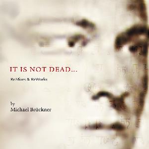 Michael Brckner It Is Not Dead (The Outsider Remakes) album cover